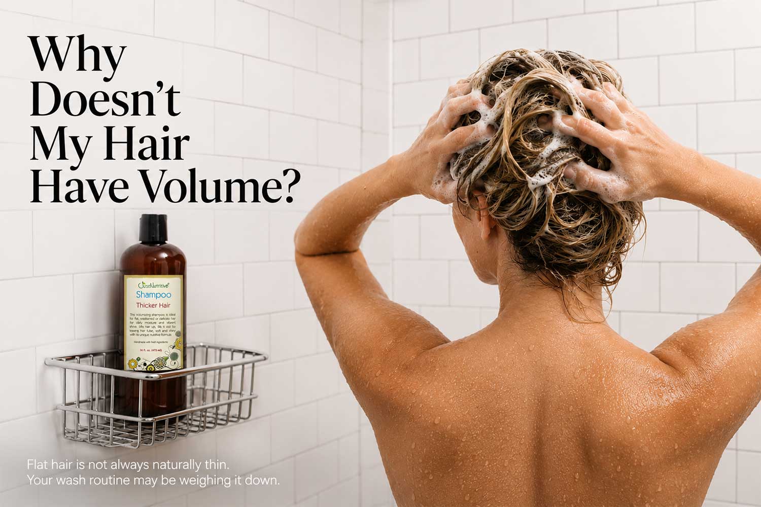 Why does my hair not have volume? Woman lathering her hair in the shower, with Thicker Hair Shampoo
