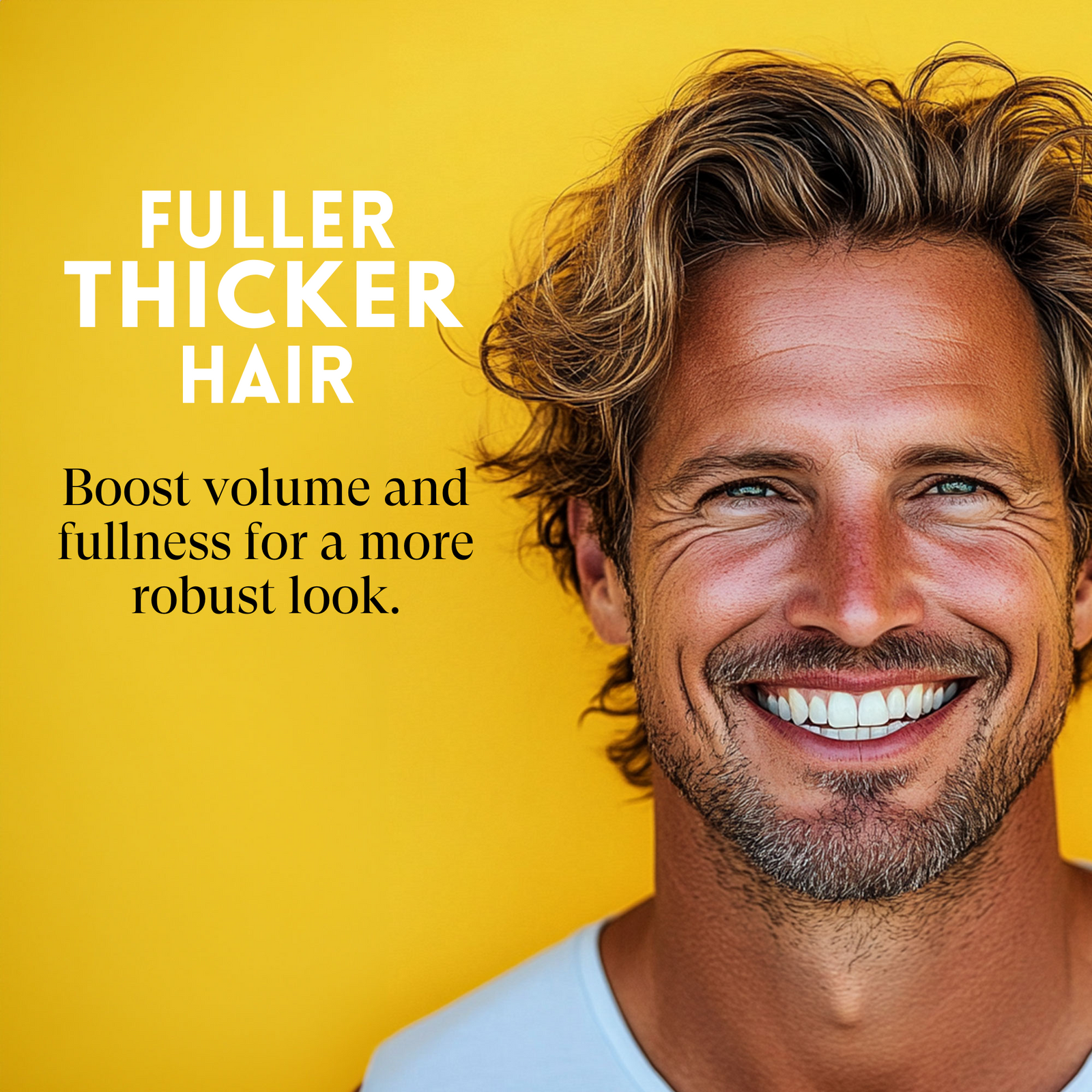 Man with styled hair against a yellow background with text about fuller, thicker hair.