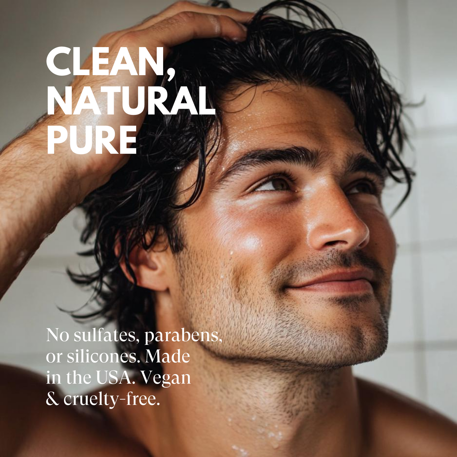 Man with wet hair in a bathroom setting, with text about product ingredients and values.