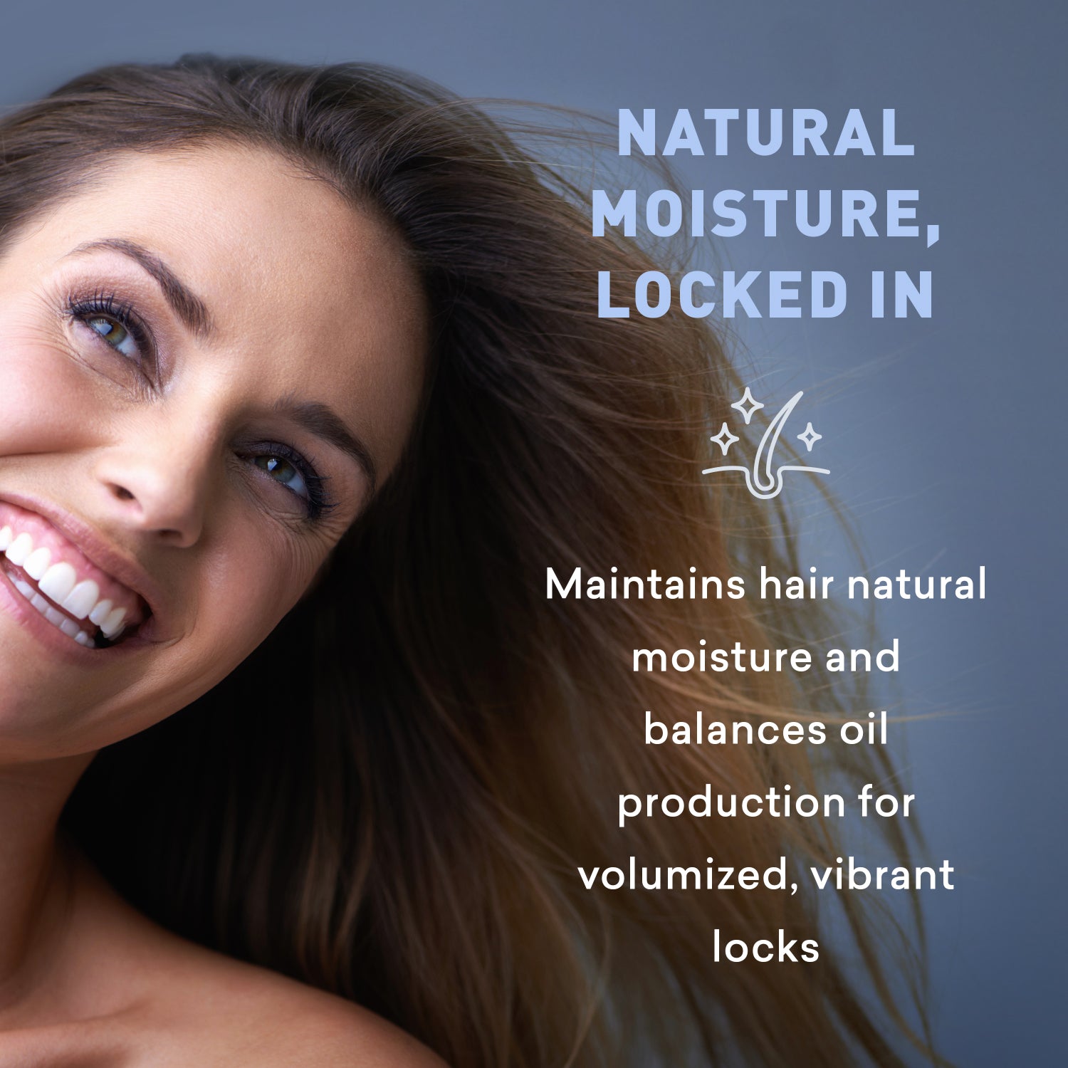 Woman with long brown hair against a blue background with text about natural moisture and hair care.