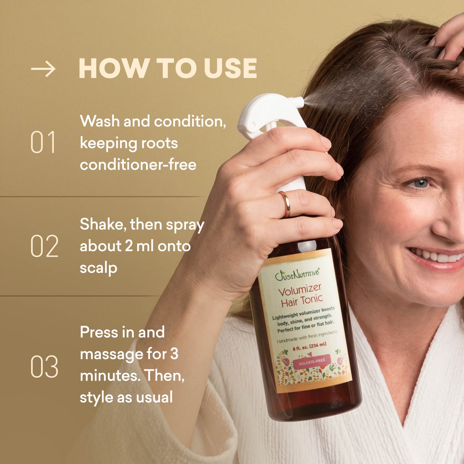 Three steps for using Volumizer Hair Tonic at the roots after washing and conditioning