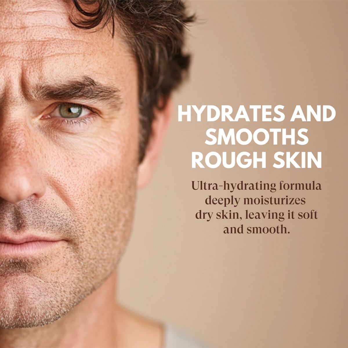 Close-up of a man's face with text about skin hydration and smoothing.