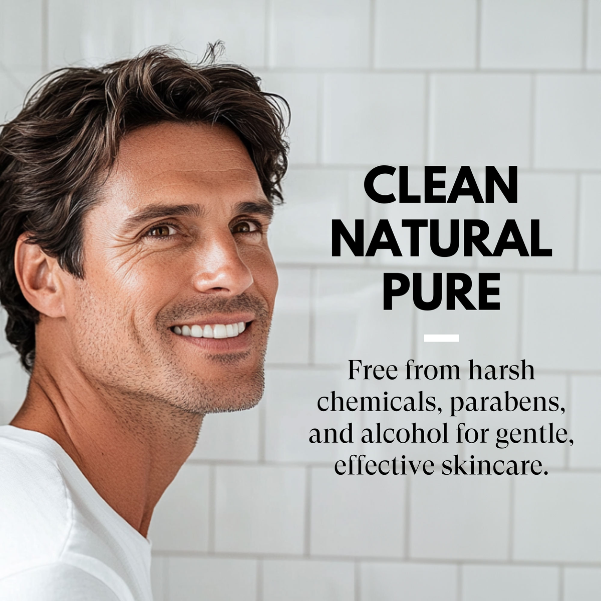Man with a clean face against a tiled wall, promoting 'Clean Natural Pure' skincare.
