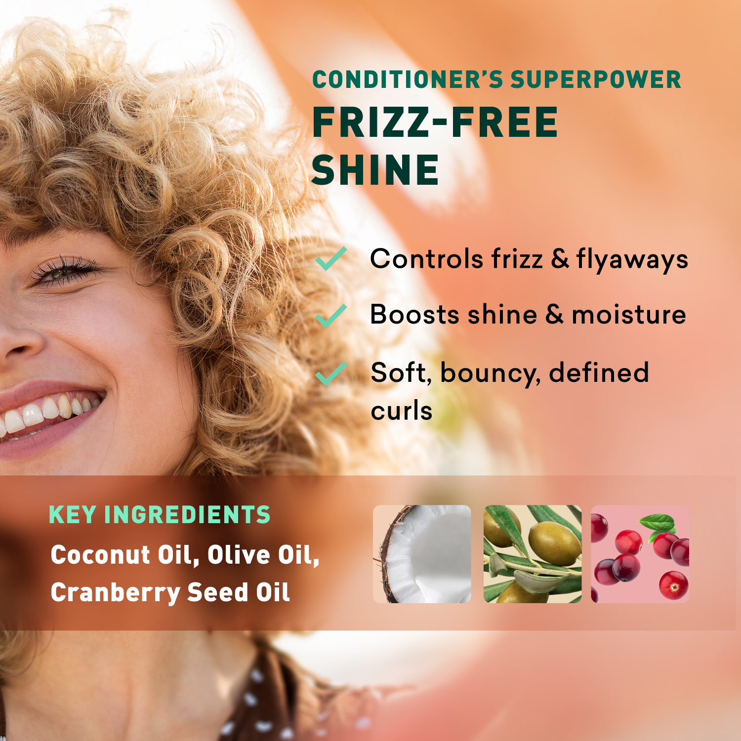 Advertisement for a conditioner with a woman smiling and text highlighting its benefits and key ingredients.