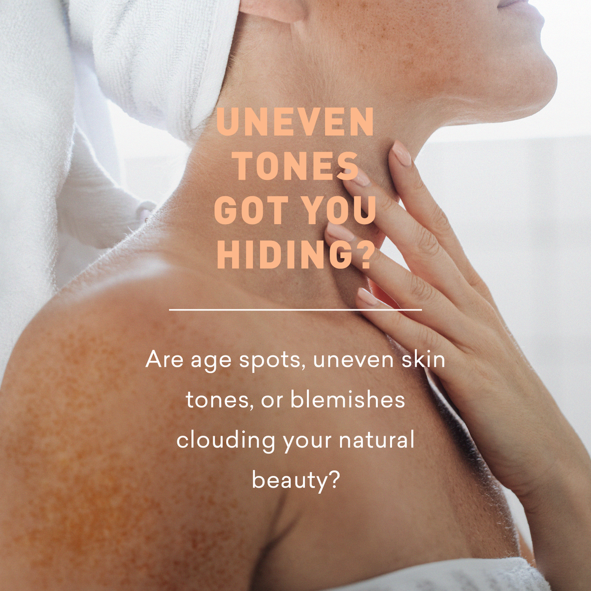 Person with uneven skin tones and text about age spots and skin blemishes.