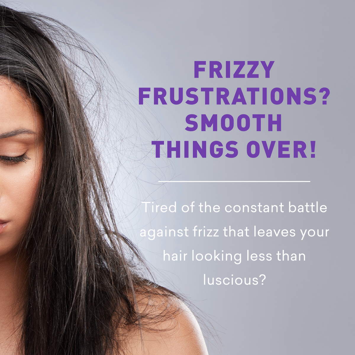 Woman with frizzy hair against a gray background with promotional text.