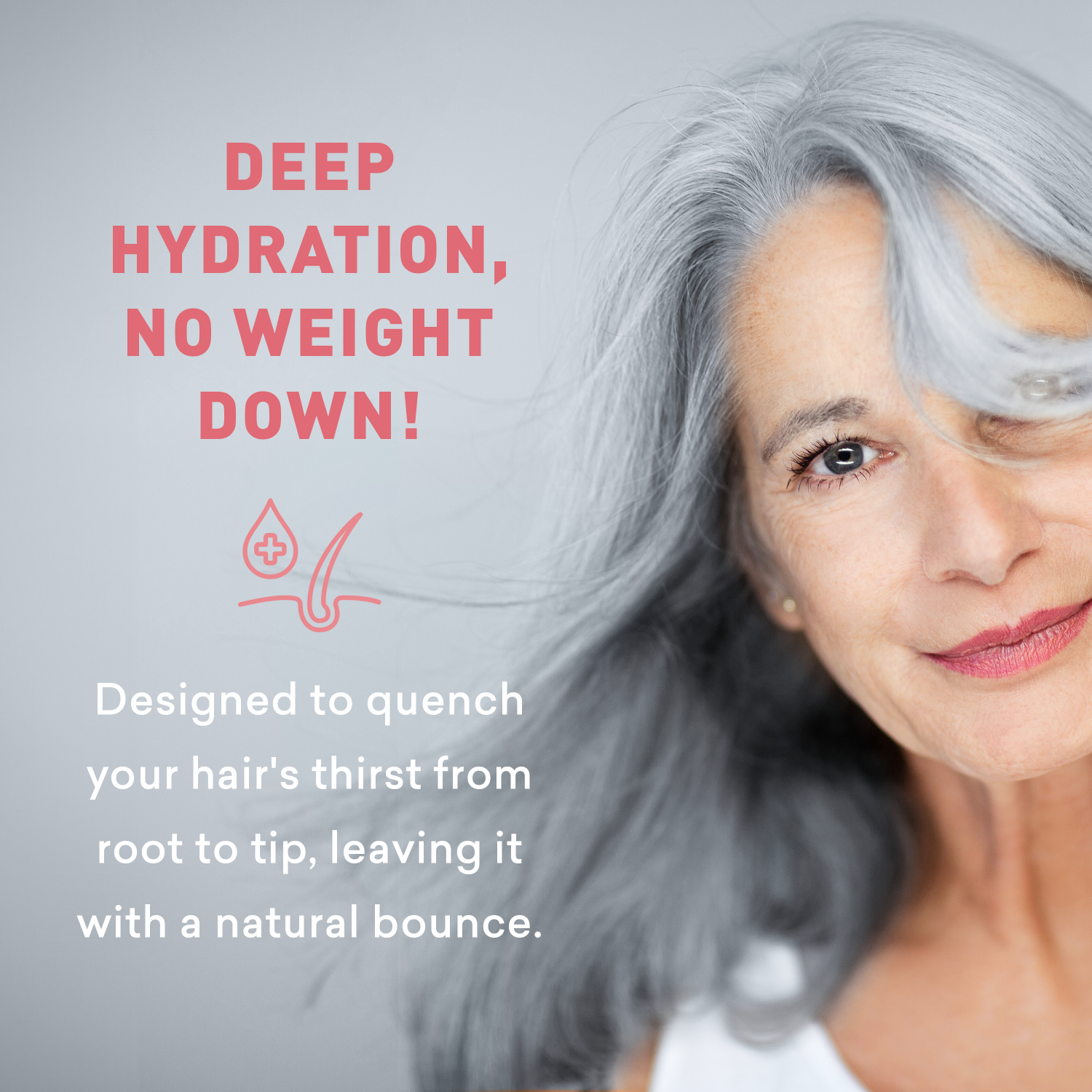 Woman with gray hair and promotional text about deep hydration for hair on a gray background