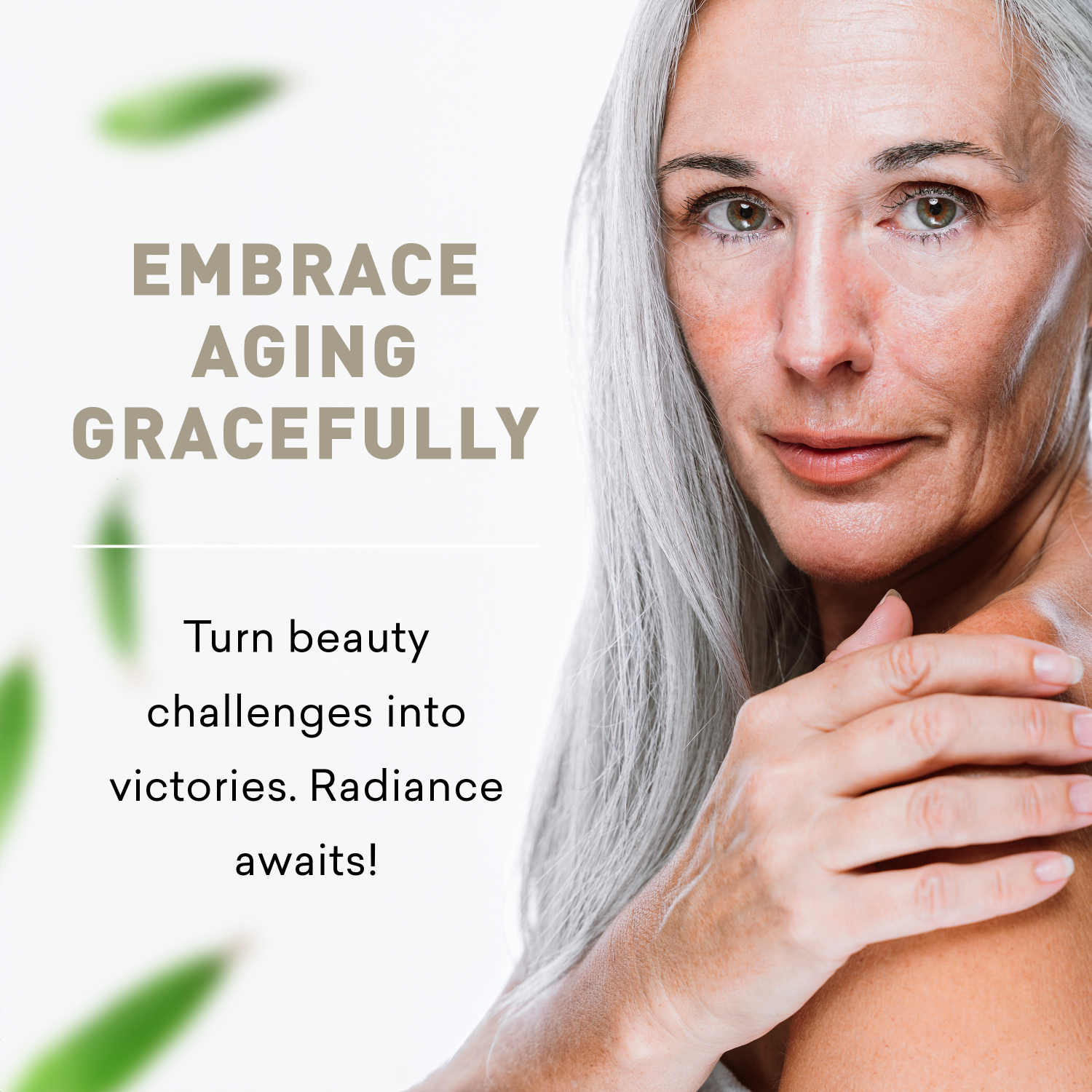 Woman with gray hair embracing her skin with text 'Embrace Aging Gracefully' on a light background