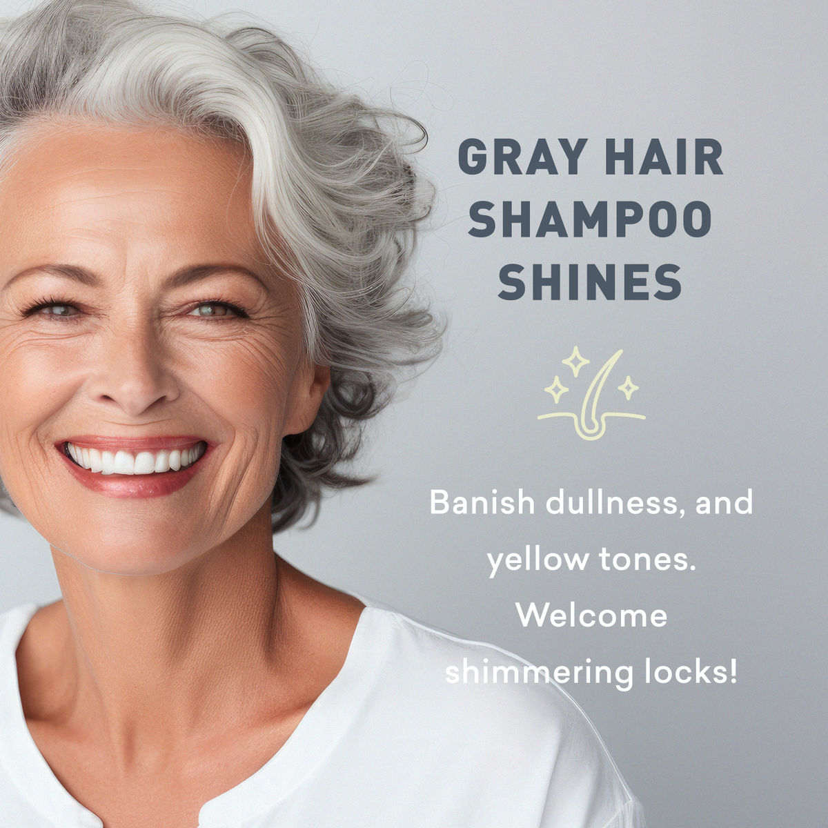 Woman with gray hair smiling, with text about gray hair shampoo on a light gray background