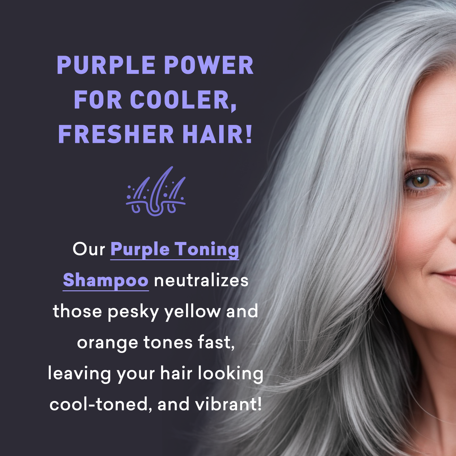 Advertisement for purple toning shampoo with a woman with gray hair on a dark background