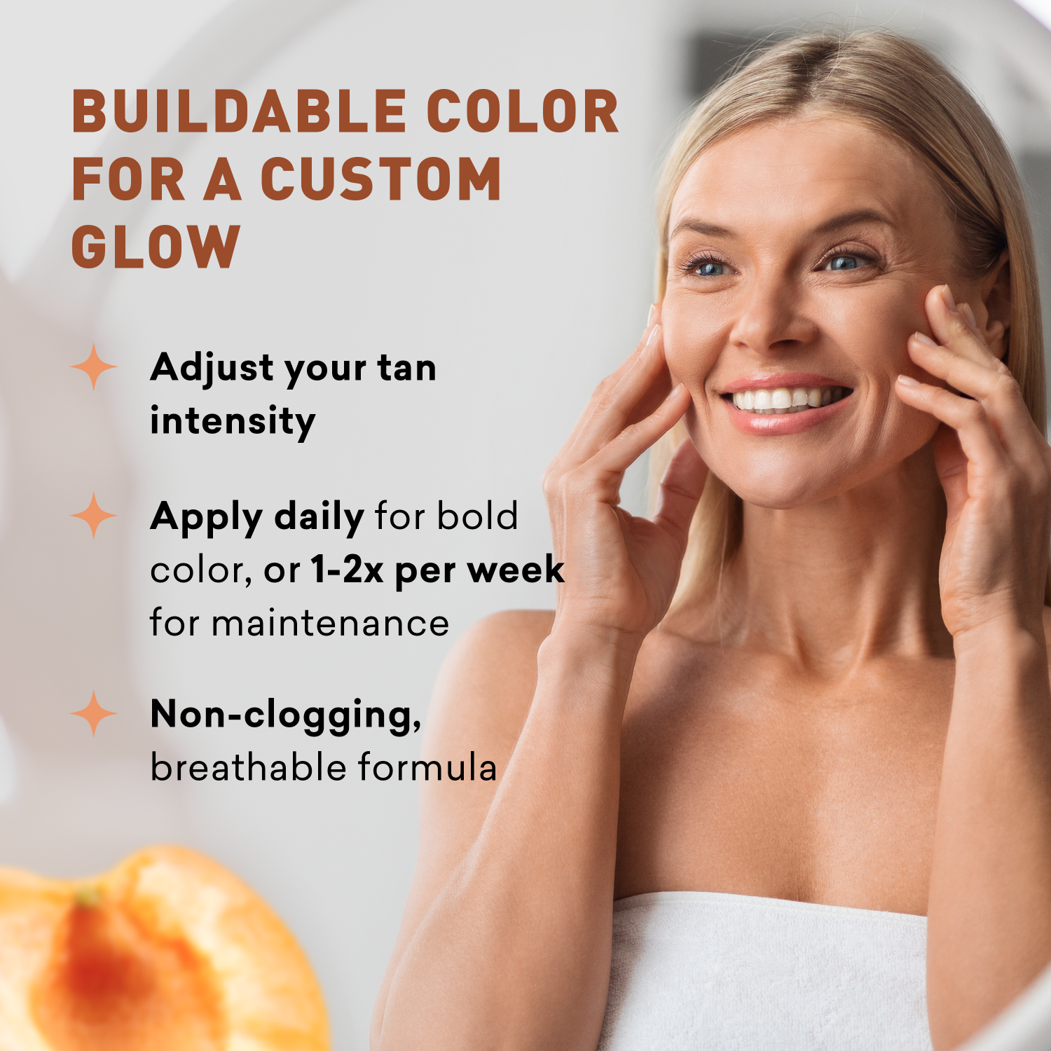 Woman with a sun-kissed glow applying sunscreen, with text about buildable color for a custom glow.
