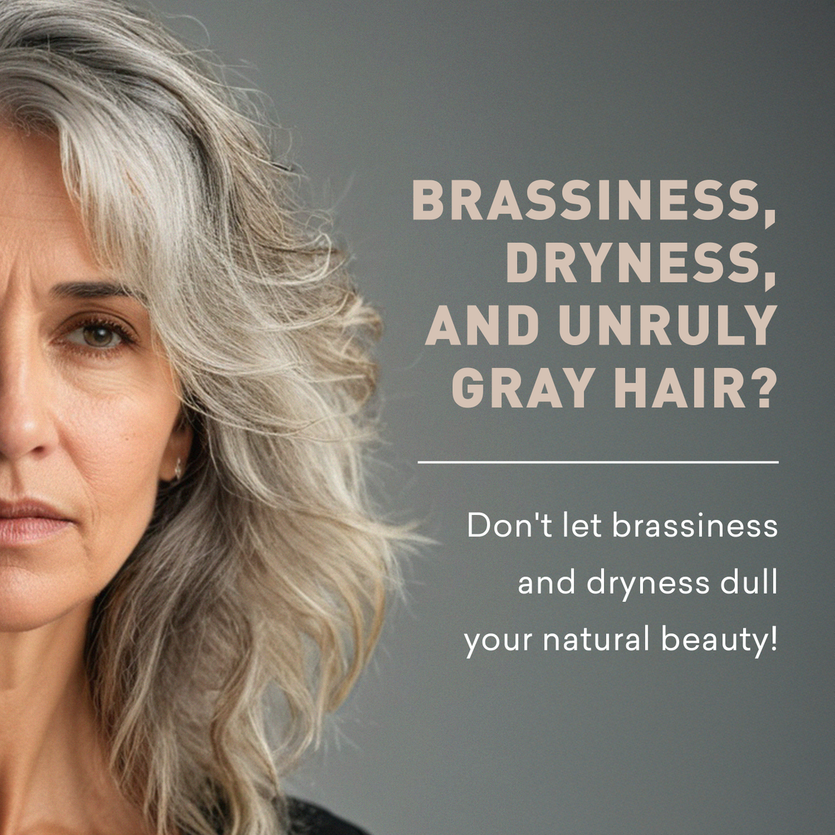Woman with gray hair against a gray background with text about hair care.
