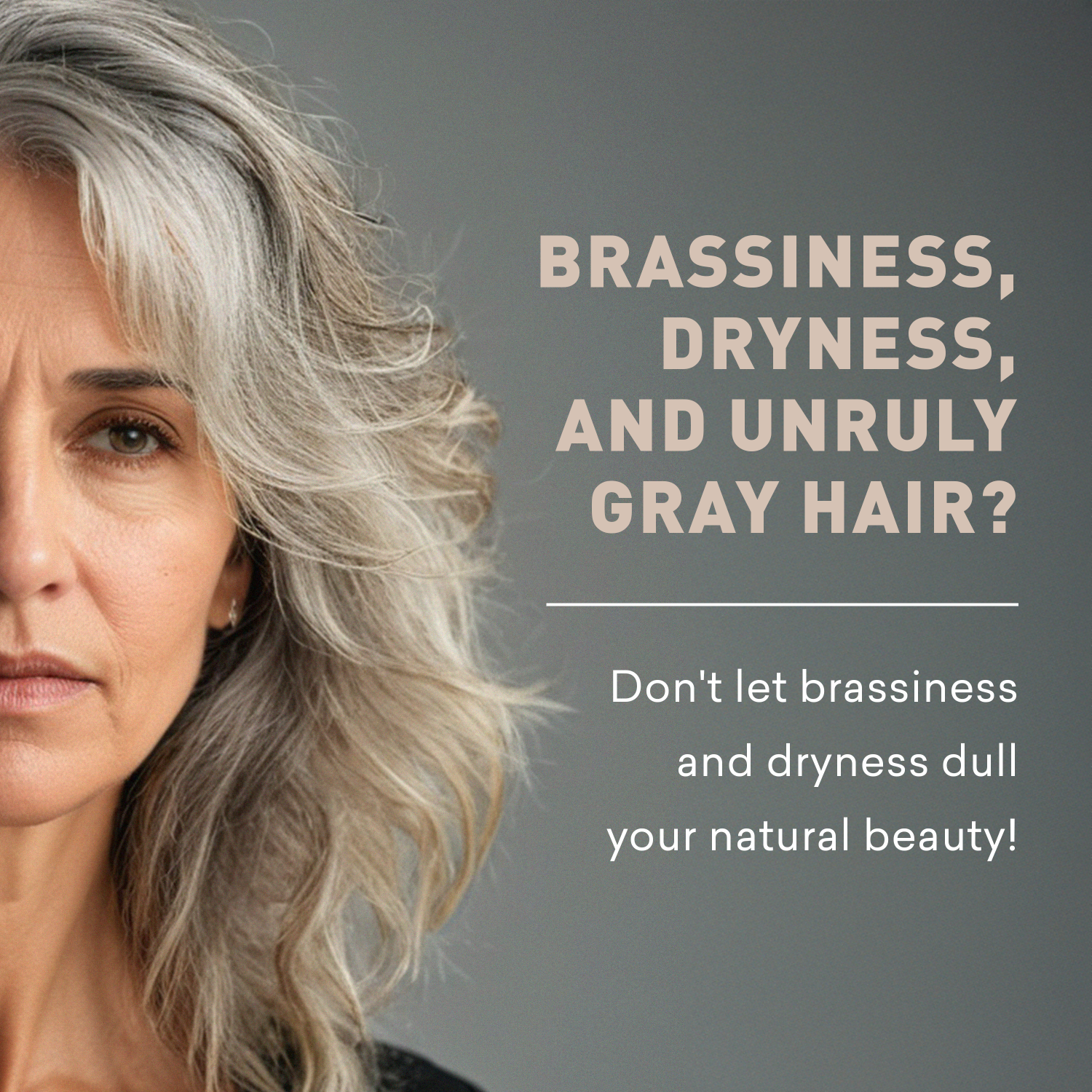 Woman with gray hair against a gray background with text about hair care.