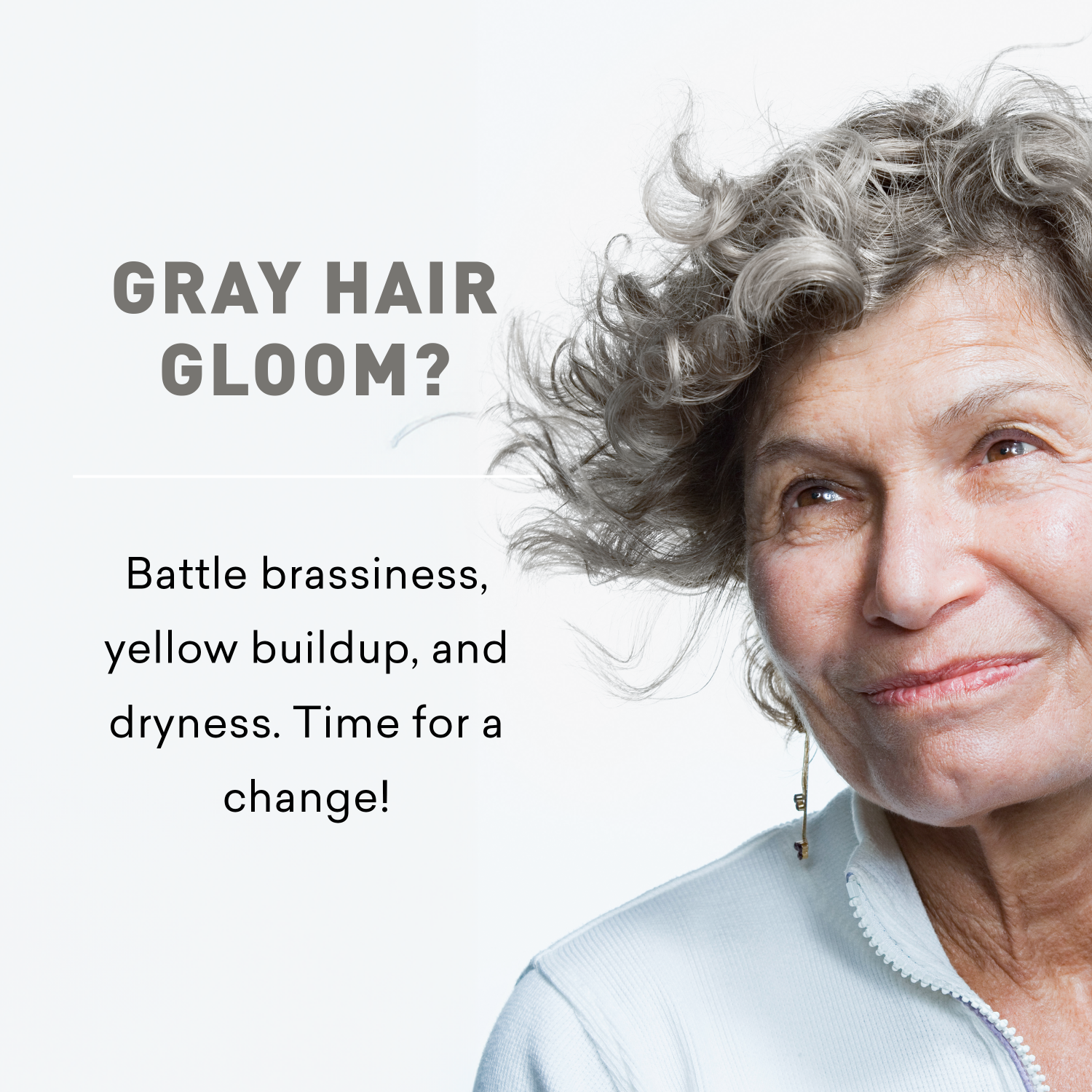 Woman with gray hair against a white background with text about gray hair care.