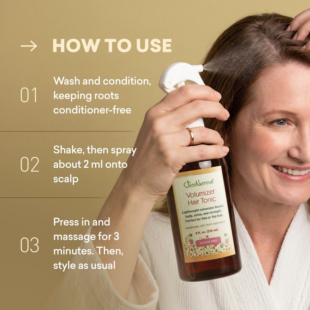 Three steps for using Volumizer Hair Tonic at the roots after washing and conditioning