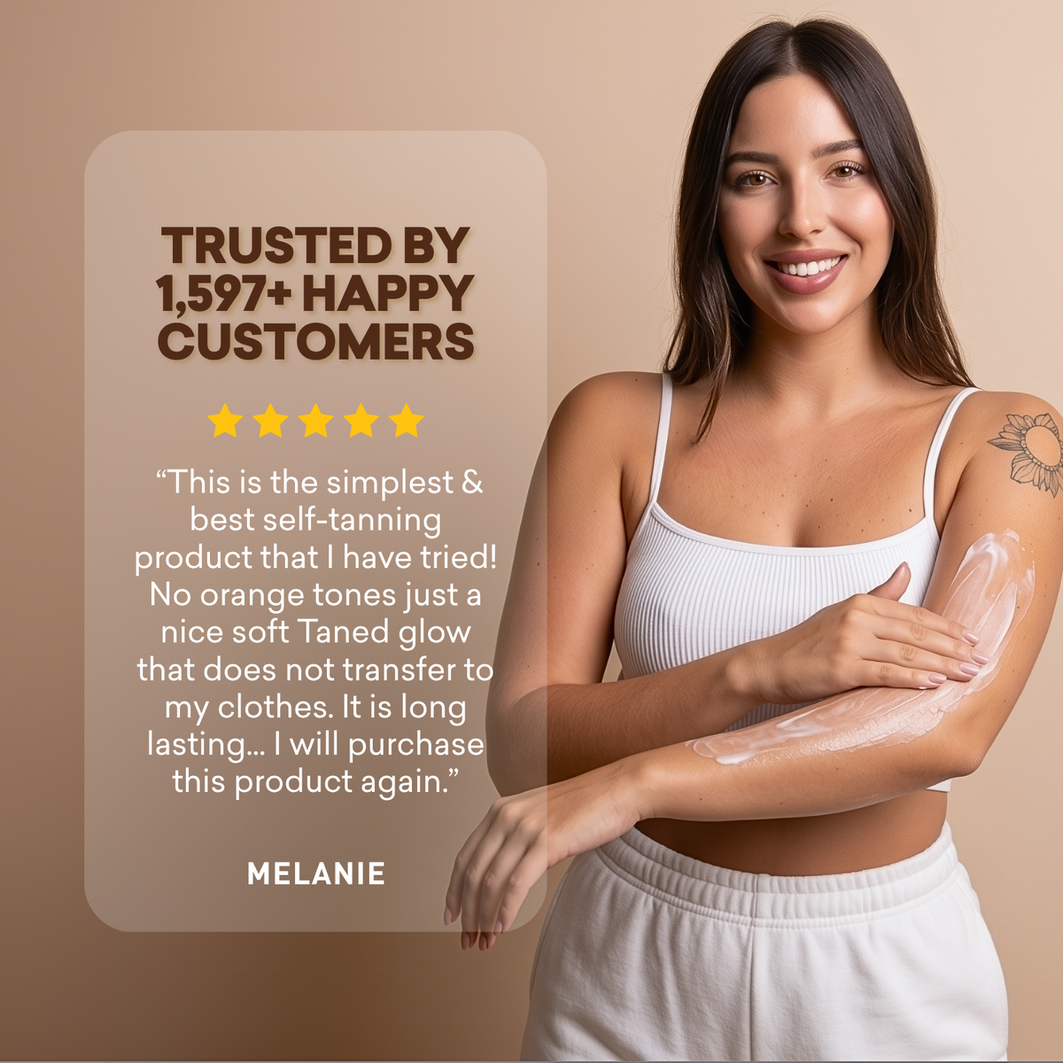 Woman with self-tanning product on arms, text about customer trust and product satisfaction.